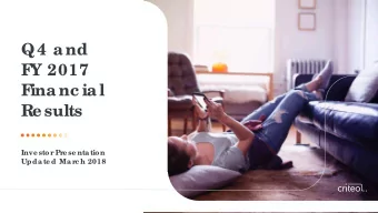 Q4 and  F  Y 2017  F  inanc ial  Re sults  Inve stor Pre se nta tion  Upda te d Ma rc h 2018  Safe