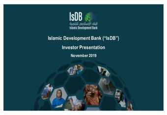 Islamic Development Bank (IsDB)  Investor Presentation  November 2019  C1  - Publ  i  c  Nat