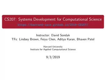 CS207: Systems Development for Computational Science  https://harvard-iacs.github.io/2019-CS207/