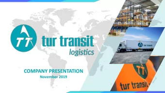 COMPANY PRESENTATION  November 2019  Vision  To be the STRONGEST PART of world trade's supply chain
