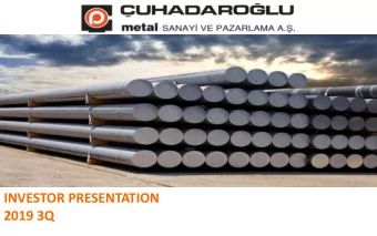 2019 3Q  NOTICE This presentation was prepared to inform the investors about uhadarolu Metal