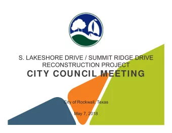 CITY COUNCIL MEETING  City of Rockwall, Texas  May 7, 2018  CIP No.:  CIP 2015-006  Engineering
