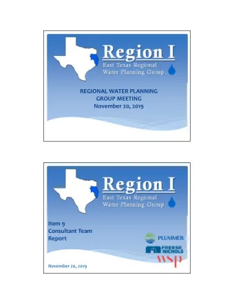 REGIONAL WATER PLANNING  GROUP MEETING  November 20, 2019  1  Item 9  Consultant Team  Report
