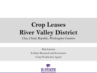 Crop Leases  River Valley District  Clay, Cloud, Republic, Washington Counties  Kim Larson  K-State