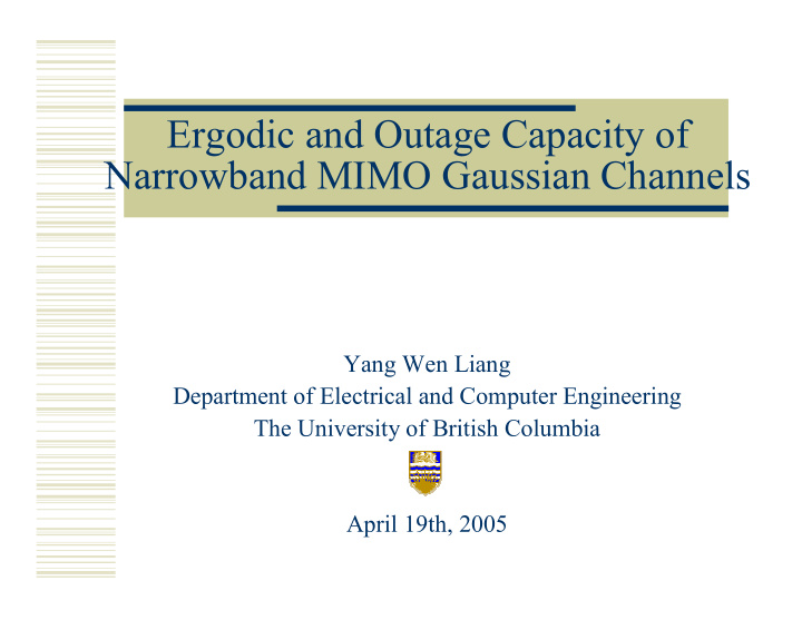 ergodic and outage capacity of narrowband mimo gaussian