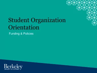Orientation  Funding &amp; Policies Policies - Room  Reservations/Facilities    Each registered