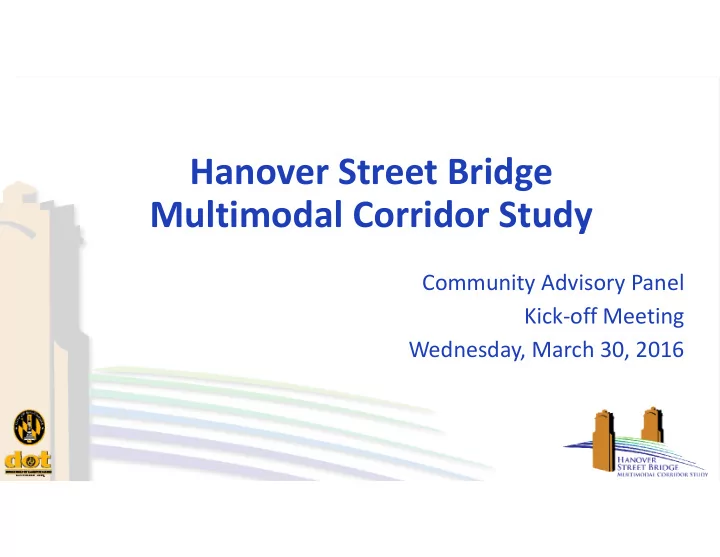 hanover street bridge multimodal corridor study