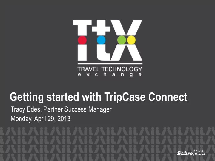 getting started with tripcase connect