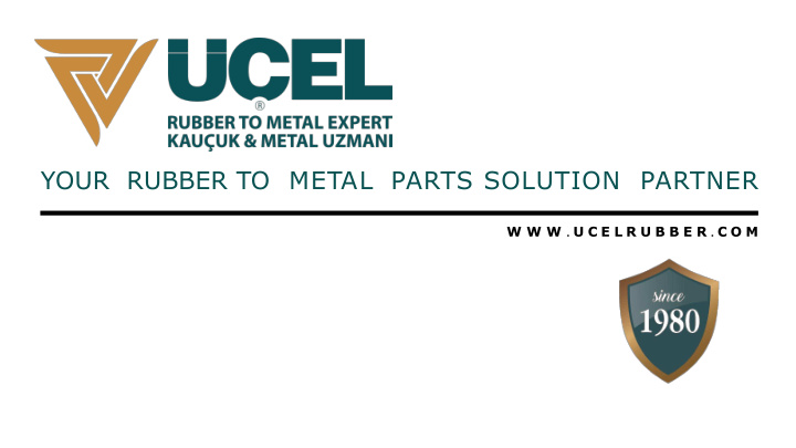 your rubber to metal parts solution partner