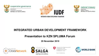 Presentation to KZN SPLUMA Forum  29 November 2019  Presentation outline  Part A: Setting the scene