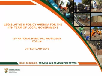 LEGISLATIVE &amp; POLICY AGENDA FOR THE  4TH TERM OF LOCAL GOVERNMENT 12 th NATIONAL MUNICIPAL