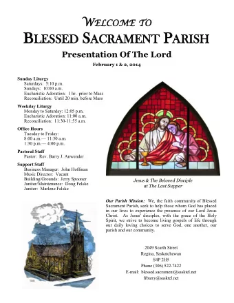 Presentation Of The Lord February 1 &amp; 2, 2014 Theme: Mary  and  Joseph  bring  Jesus  to the