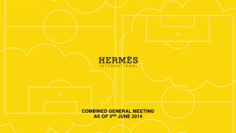 COMBINED GENERAL MEETING AS OF 3 RD JUNE 2014  GENERAL ASSESSMENT OF THE YEAR 2013  GENERAL