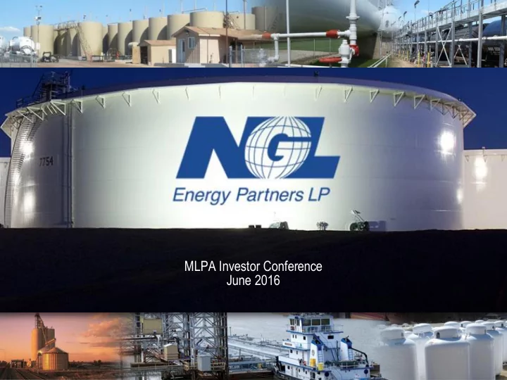 mlpa investor conference june 2016 forward looking