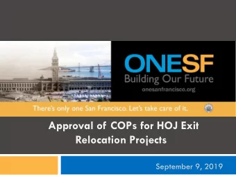 Approval of COPs for HOJ Exit  Relocation Projects  September 9, 2019  Action Items  Approval of