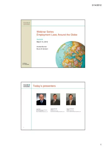 Todays presenters  Andrew Burnett  Bruno Di Girolami  Lew Clark  Partner  Partner  Partner and