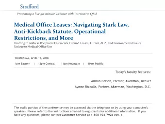 Medical Office Leases: Navigating Stark Law,  Anti-Kickback Statute, Operational  Restrictions, and