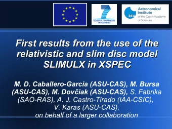 First results from the use of the  First results from the use of the  relativistic and slim disc