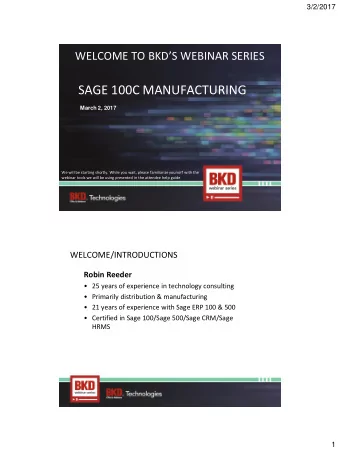 SAGE 100C MANUFACTURING  March 2, 2017  We will be starting shortly. While you wait, please