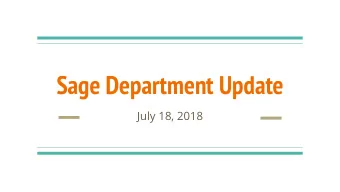 Sage Department Update  July 18, 2018  2018-2019  Sage Data  Elementary  2018-2019  Sage Data