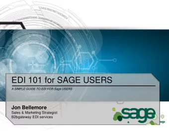 EDI 101 for SAGE USERS  A SIMPLE GUIDE TO EDI FOR Sage USERS  Jon Bellemore  Sales &amp; Marketing