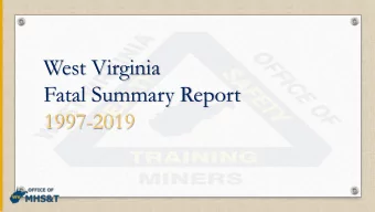 1997-2019  INTRODUCTION  This study is being conducted on all fatal incidents that have occurred in