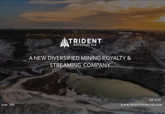 A NEW DIVERSIFIED MINING ROYALTY &amp;  STREAMING  COMPANY  Q3 2020  3 2020  AIM: TRR  RR  WWW.TR