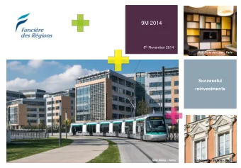 9M 2014 6 th November 2014  B&amp;B Porte des Lilas - Paris  Successful  reinvestments  New Vlizy