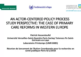 AN  AN  AN ACTOR  AN  ACTOR  ACTOR  ACTOR-  -  -  -CENTERED POLICY PROCESS  CENTERED POLICY PROCESS