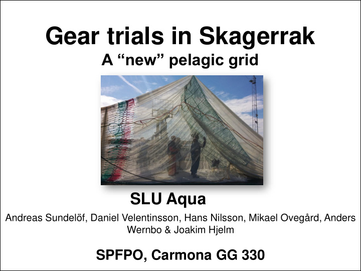 gear trials in skagerrak