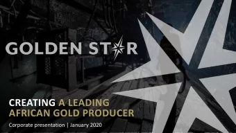 CREATING A LEADING  AFRICAN GOLD PRODUCER  Corporate presentation | January 2020 NYSE AMERICAN: GSS