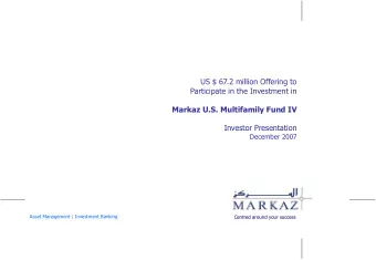 US $ 67.2 million Offering to  Participate in the Investment in  Markaz U.S. Multifamily Fund IV