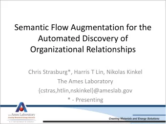 Semantic Flow Augmentation for the  Automated Discovery of  Organizational Relationships  Chris