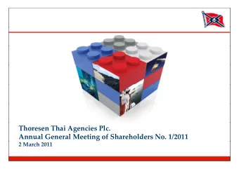 Thoresen Thai Agencies Plc. Annual General Meeting of Shareholders No. 1/2011 2 March 2011