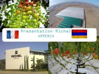 Presentati  tation  on Richel  Richel  ARMENI  MENIA  History of the company    1964  Cration