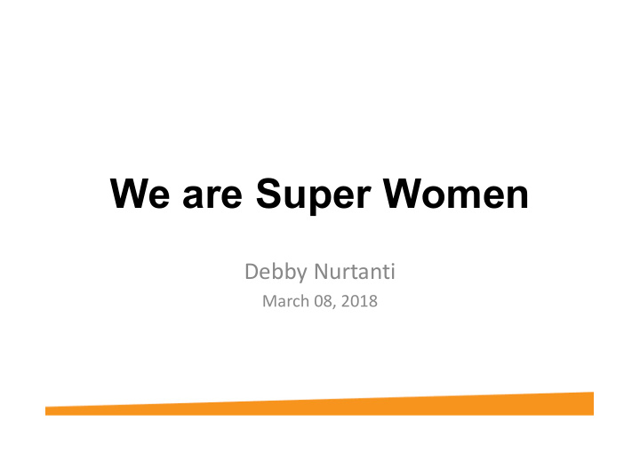 we are super women