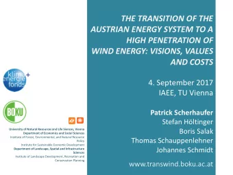THE TRANSITION OF THE  AUSTRIAN ENERGY SYSTEM TO A  HIGH PENETRATION OF  WIND ENERGY: VISIONS,