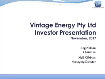 Reg Nelson  Chairman  Neil Gibbins  Managing Director  Disclaimer This presentation has been