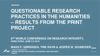 QUESTIONABLE RESEARCH  PRACTICES IN THE HUMANITIES   RESULTS FROM THE PRINT  PROJECT 6 TH WORLD