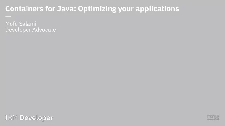 containers for java optimizing your applications