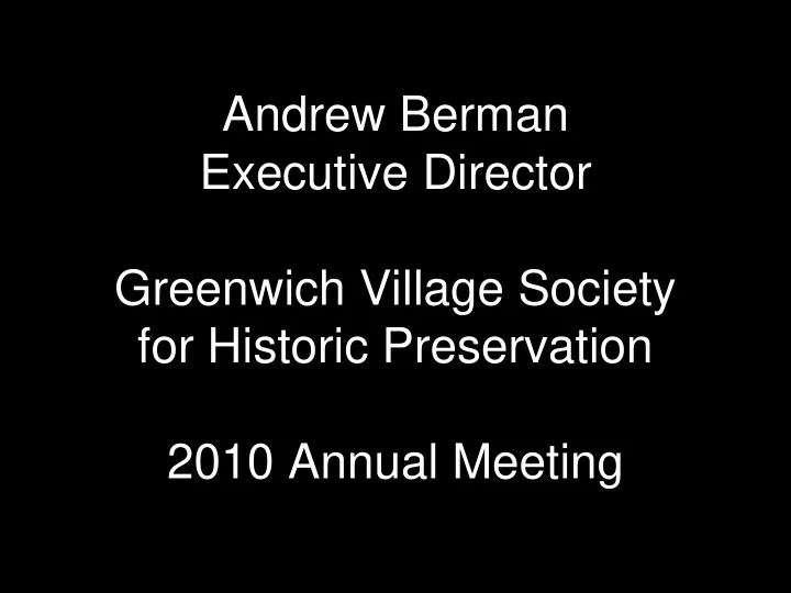 andrew berman executive director greenwich village