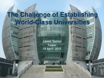 The Challenge of Establishing  World-Class Universities  Jamil Salmi  Taipei  19 April  2012  2  3