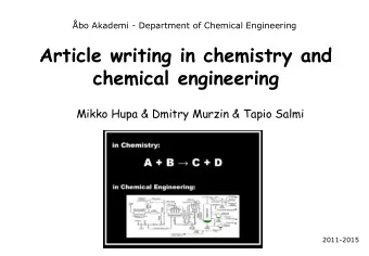 chemical engineering  Mikko Hupa &amp; Dmitry Murzin &amp; Tapio Salmi  2011-2015  Experience of