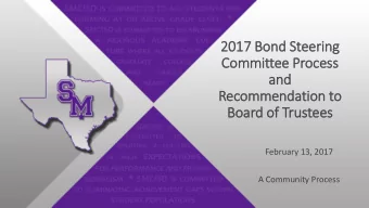 2017 Bond Steering  Committee Process  and  Recommendation to  Board of  f Tru  rustees  February