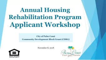 Applicant Workshop  City of Palm Coast  Community Development Block Grant (CDBG)  November 8, 2018