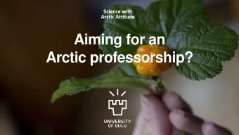 Aiming for an  Arctic professorship? The Arctic is changing rapidly (climate change, land use,