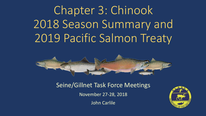 chapter 3 chinook 2018 season summary and 2019 pacific