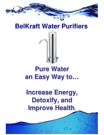 BelKraft Water Purifiers  Pure Water  Pure Water  Pure Water  an Easy Way to    an Easy Way