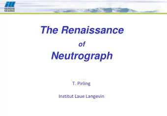 Neutrograph  T. Pirling Institut Laue Langevin  INSTITUT MAX VON LAUE - PAUL LANGEVIN  Camera