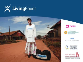 changing products to the  doorsteps of the poor.  Four Key Goals  Saving Lives  Reduce child
